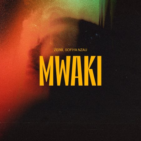 Zerb & Sofiya Nzau - Mwaki (Original Mix)