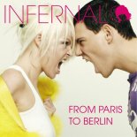 Infernal - From Paris to Berlin (Extended Version)