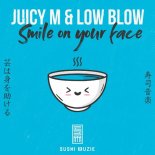 Juicy M, Low Blow - Smile on Your Face (Extended Mix)