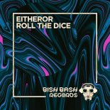 EitherOr - Roll The Dice (Extended Mix)