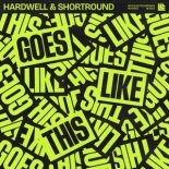 Hardwell & Shortround - Goes Like This (Extended Mix)