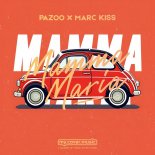 PAZOO & Marc Kiss - Mamma Maria