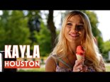 Kayla - Houston
