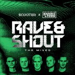 Scooter x Harris & Ford - Rave & Shout (Special Extended Mix)