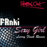 FRnki - Sexy Girl (Larry Funk Remix)