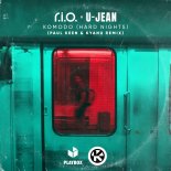 R.I.O. & U-Jean - Komodo (Hard Nights) (Paul Keen & Kyanu Extended Remix)
