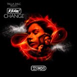 Talla 2XLC Pres. RRAW! - Change (Original Mix)