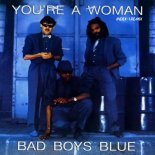 Bad Boys Blue - You're A Woman (Index-1 Remix)