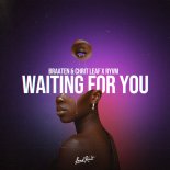 Braaten feat Chrit Leaf & RYVM - Waiting For You