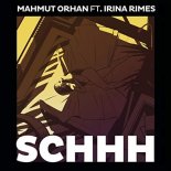 Mahmut Orhan feat Irina Rimes - Schhh