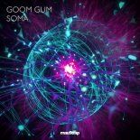 Goom Gum - Soma (Extended Mix)