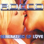 Rocco - Generation of Love (Axel Coon Remix)