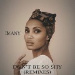 Imany - Don't Be So Shy (Broswave Booty)