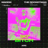 Maddix & The Rocketman - 90s Bitch (Extended Mix)