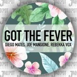 Rebekka Vox, Diego Mates, Joe Mangione - Got The Fever (Extended Mix)