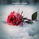 Archelli Findz & Pokaraet - Roses for You
