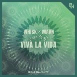 Whisk & Mavn Feat. Sonja - Viva la Vida