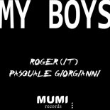 Roger (IT), Pasquale Giorgianni - My Boys (Original Mix)