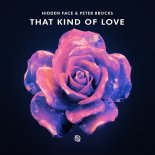 Hidden Face & Peter Brocks - That Kind Of Love