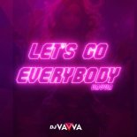 DJ Vavva - Let's Go Everybody (Extended Mix)