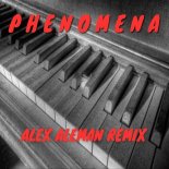 Alex Aleman - Phenomena (Remix)