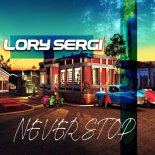 Lory Sergi - Never Stop (Extended Mix)