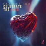 Roman Messer & Rocco - Celebrate the Love (Extended Mix)