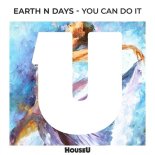 Earth n Days - You Can Do It (Extended Mix)