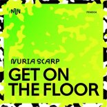 Nuria Scarp - Get On The Floor (Original Mix)