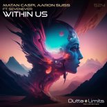 Matan Caspi, Aaron Suiss Feat. SevenEver - Within Us (Original Mix)