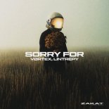 VORTEX feat. Lintrepy - Sorry For