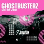 Ghostbusterz - More Then Words (Speechless Mix)