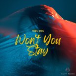 Théo Luis - Won't You Stay