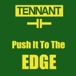 Tennant - Push It To The Edge (Extended Mix)