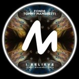 Fond8 - I Believe (Tommy Mambretti Extended Mix)