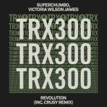 Superchumbo, Victoria Wilson James - Revolution (Crusy Extended Mix)