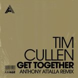 Tim Cullen - Get Together (Anthony Attalla Remix) (Extended Mix)