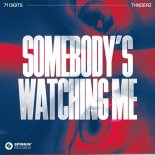 71 Digits & THNDERZ - Somebody's Watching Me (Extended Mix)