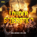 Dual Damage - Louder Generation (Pro Mix)