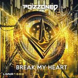 POIZZONED - Break My Heart (Extented Mix)