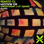 Renato (CL) - Moovin On (Lit Square Remix)