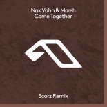 Nox Vahn & Marsh - Come Together (Scorz Extended Mix)
