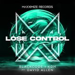 Blackcode & KDH Feat. David Allen - Lose Control (Extended Mix)