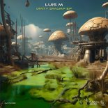 Luis M - Mycelium (Original Mix)