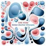 Golan Zocher, Choopie - The Void (Original Mix)