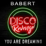 Babert - You Are Dreaming (Original Mix)
