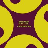 Jason Rivas, Blizzy Gem - California Trip (Club Mix)