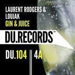 Laurent Rodgers, Loujak - Gin & Juice (Extended Mix)