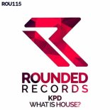 KPD - What Is House? (Extended Mix)