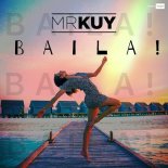 Mr. Kuy - Baila! (Extended Mix)